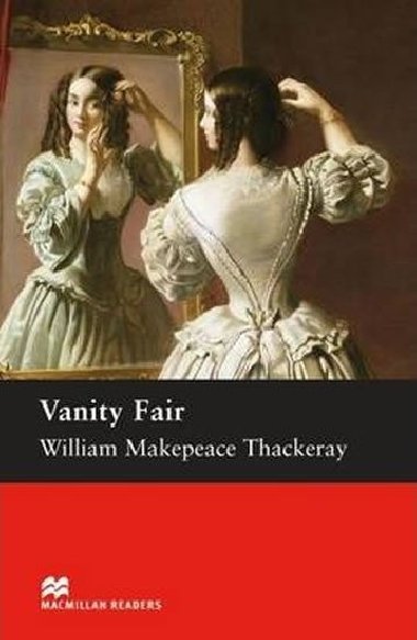 Vanity Fair Upper-Intermediate Reader (B2) - Thackeray William Makepeace