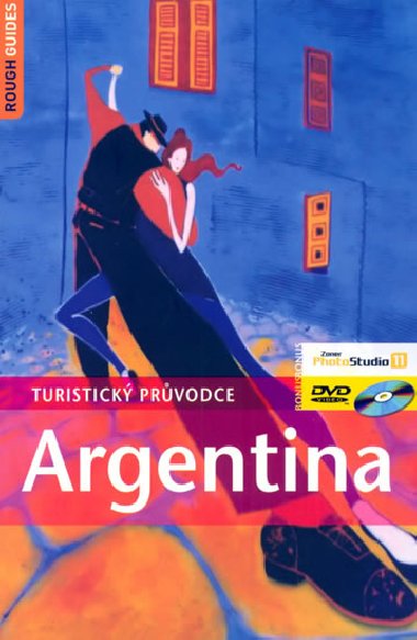 Argentina - turistick prvodce Rough Guides - Rough Guides