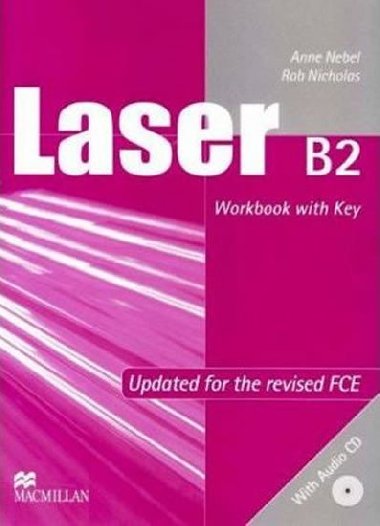 Laser B2 (new edition) Workbook with key + CD - Nebel Anne