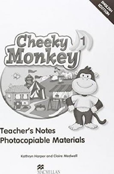 Cheeky Monkey 1 Teachers Notes - Harper Kathryn