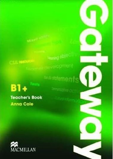 Gateway B1+ Teachers Book + Test CD Pack - Cole Anna