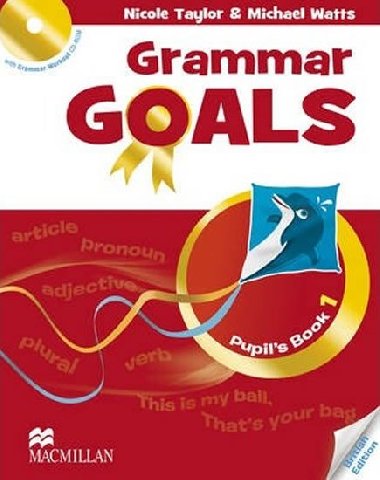 Grammar Goals 1: Pupils Book and CD-ROM - Taylor Nicole