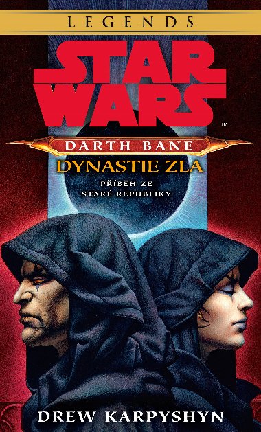 Star Wars - Darth Bane 3. Dynastie zla - Drew Karpyshyn