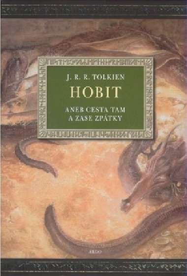 Hobit aneb cesta tam a zase zpátky - ilustrované vydání - John Ronald Reuel Tolkien