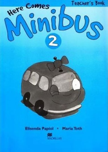 Here Comes Minibus! Level 2 Teachers Book - Papiol Elisenda