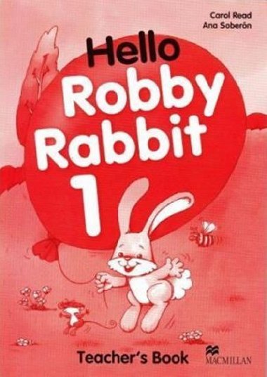 Hello Robby Rabbit 1 Teachers Guide - Read Carol