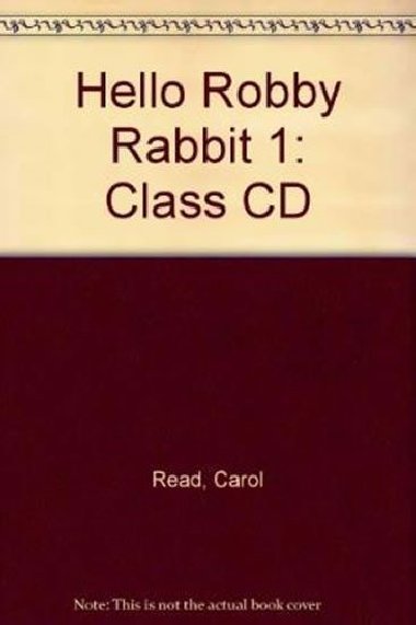 Hello Robby Rabbit 1 Class CD - Read Carol