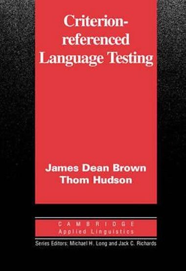 Criterion-Referenced Language Testing - Brown Daniel James