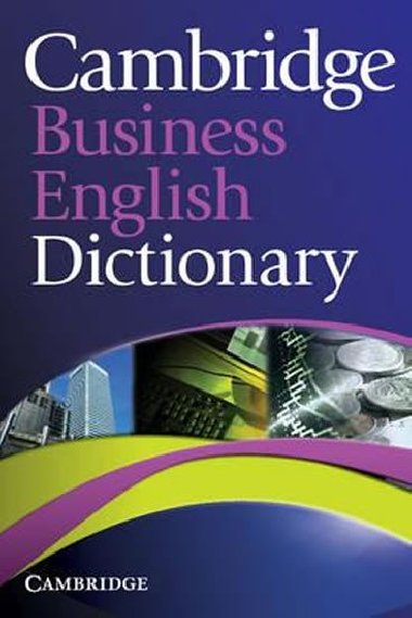 Cambridge Business English Dictionary - kolektiv autorů