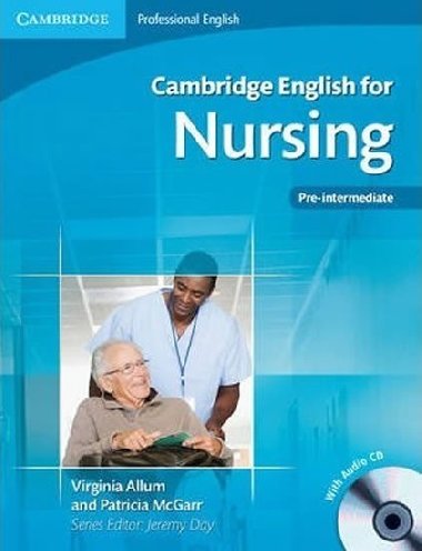 Cambridge English for Nursing Pre-intermediate Students Book with Audio CD - Virginia Allum