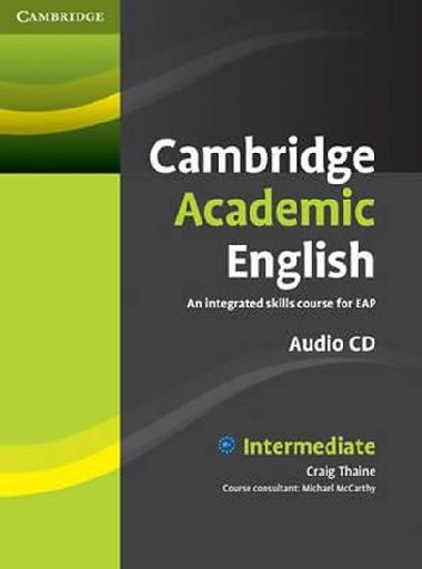 Cambridge Academic English B1+ Intermediate Class Audio CD - Thaine Craig