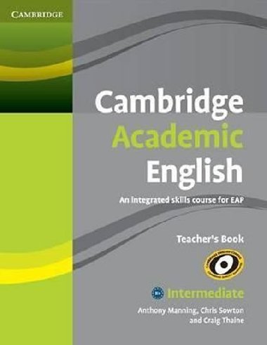 Cambridge Academic English B1+ Intermediate Teachers Book - kolektiv autor