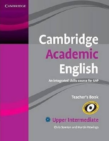 Cambridge Academic English B2 Upper Intermediate Teachers Book - Sowton Chris