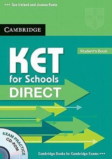 KET for Schools Direct Students Pack (students Book with Cd Rom and Workbook without Answers) - Ireland Sue