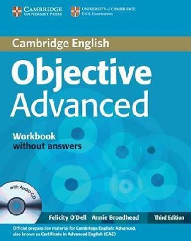 Objective Advanced 3rd Edition Workbook without answers with Audio CD - ODell Felicity