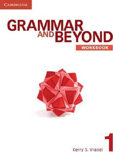 Grammar and Beyond 1 Workbook - Vrabel Kerry