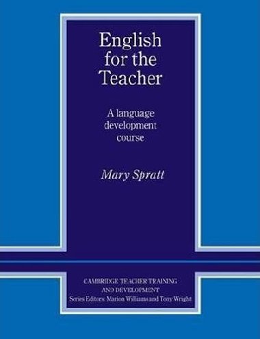 English for the Teacher - Spratt Mary
