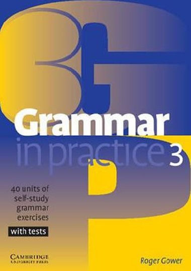 Grammar in Practice 3 - Gower Roger