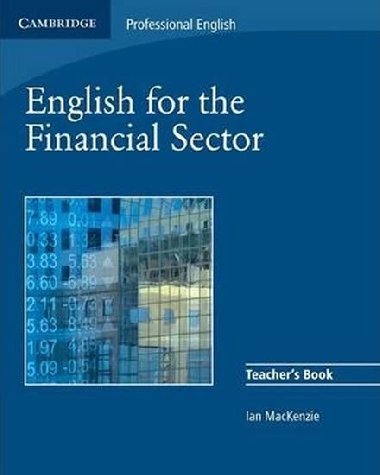 English for the Financial Sector Teachers Book - Mackenzie Ian