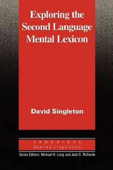 Exploring the Second Language Mental Lexicon - kolektiv autor