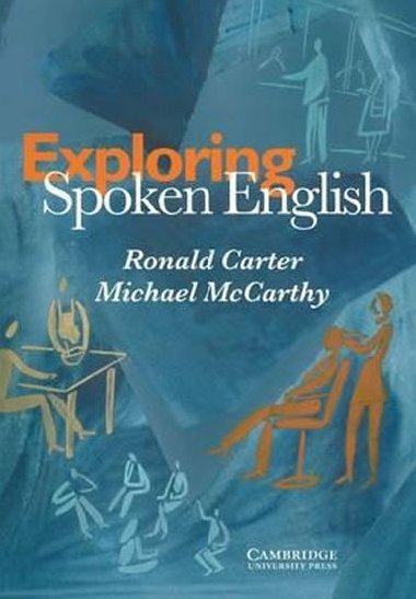Exploring Spoken English - Carter Ronald