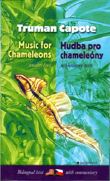 HUDBA PRO CHAMELENY, MUSIC FOR CHAMELEONS - Truman Capote