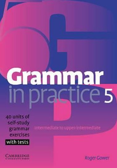 Grammar in Practice 5 - Gower Roger