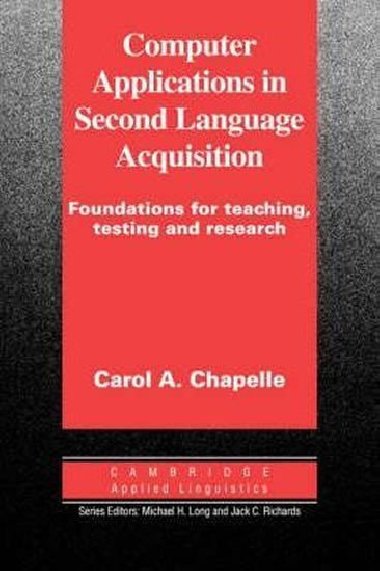 Computer Applications in Second Language Acquisition - Chapelle Carol