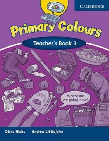 Primary Colours 3 Teachers Book - Hicks Diana