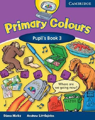 Primary Colours 3 Pupils Book - Hicks Diana