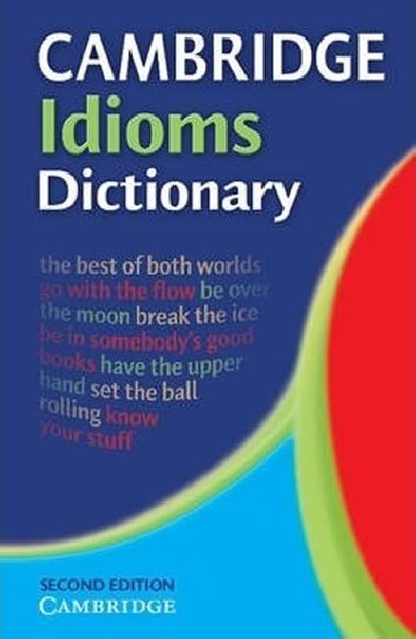 Cambridge Idioms Dictionary - kolektiv autor