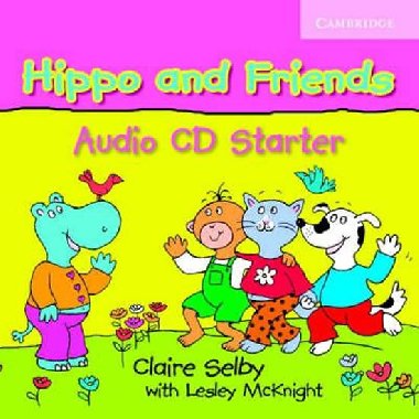 Hippo and Friends Starter Audio CD - Selby Claire