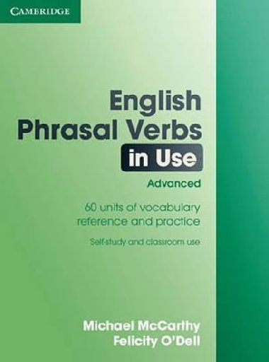 English Phrasal Verbs in Use With Answers : Advanced - McCarthy Michael