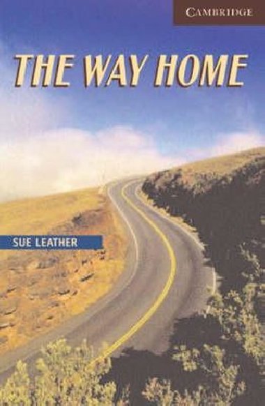 The Way Home Level 6 Advanced Book with Audio CDs (3) Pack: Advanced Level 6 - Leather Sue