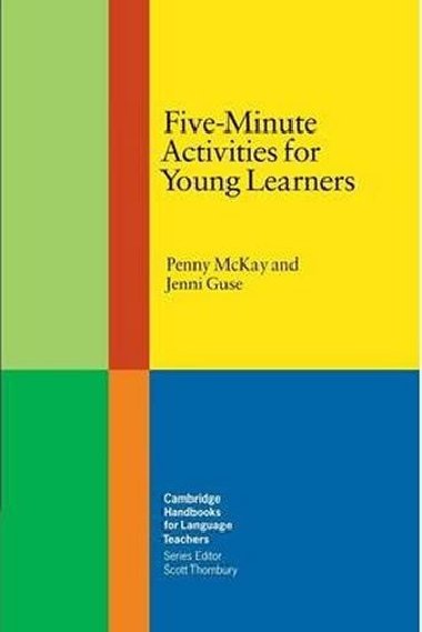 Five-Minute Activities for Young Learners - McKay Penny