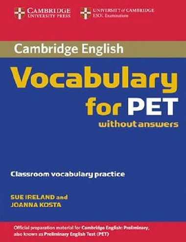 Cambridge Vocabulary for PET Edition without answers - Ireland Sue