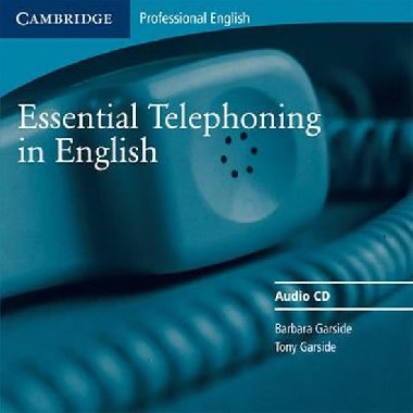 Essential Telephoning in English Audio CD - Garside Barbara