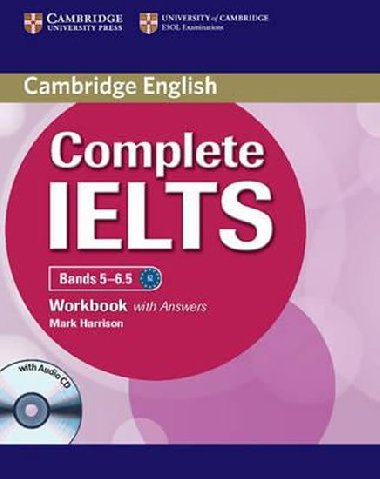 Complete IELTS Bands 5-6.5 Workbook with Answers with Audio CD - Harrison Mark