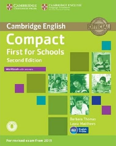Compact First for Schools Workbook with Answers with Audio, 2 ed - Thomas Barbara