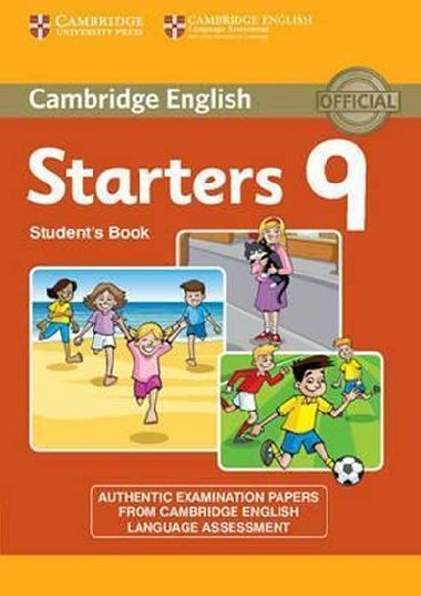 Cambridge English Young Learners 9 Starters Students Book - kolektiv autor