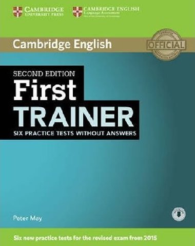 First Trainer Six Practice Tests without Answers with Audio, 2 ed - May Peter