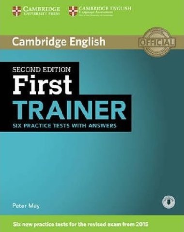 First Trainer Six Practice Tests with Answers with Audio, 2 ed - May Peter