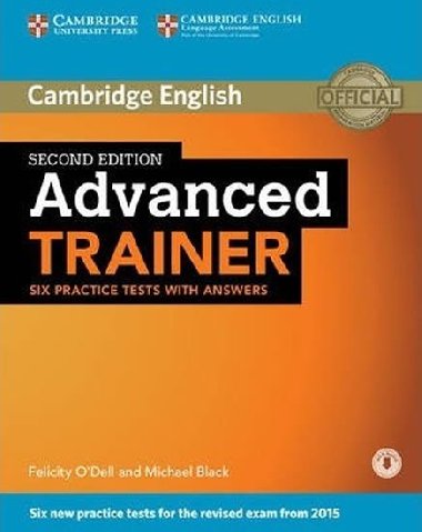 Advanced Trainer Six Practice Tests with Answers with Audio, 2 ed - ODell Felicity