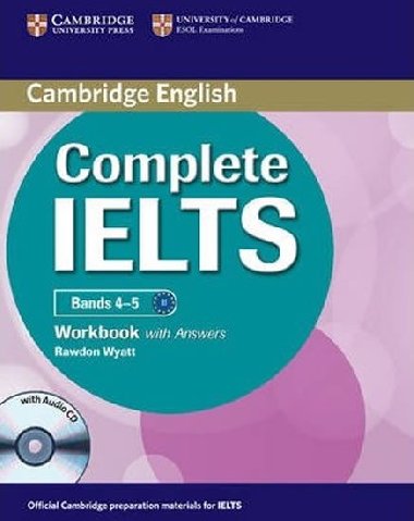 Complete IELTS Bands 4-5 Workbook with Answers with Audio CD - Wyatt Rawdon