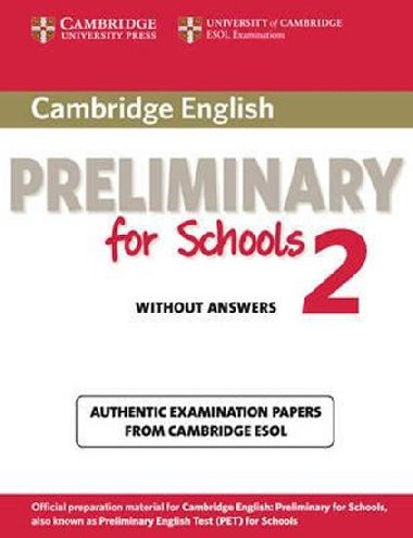 Cambridge English Preliminary for Schools 2 Students Book without Answers - kolektiv autor