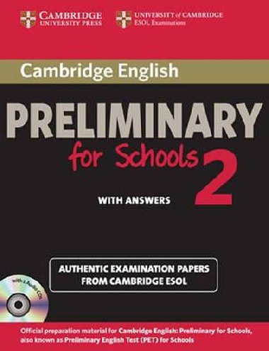Cambridge English Preliminary for Schools 2 Self-study Pack (SB with Answers and Audio CDs (2)) - kolektiv autor