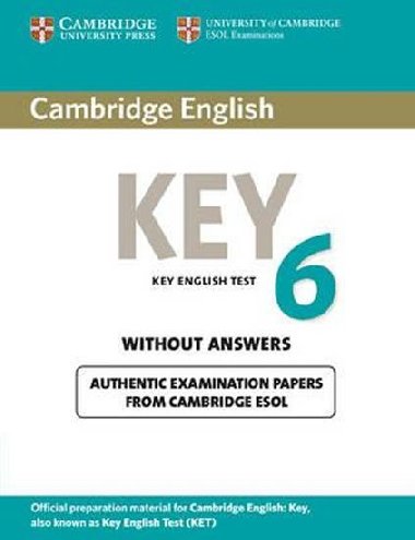 Cambridge English Key 6 Students Book without Answers - kolektiv autor