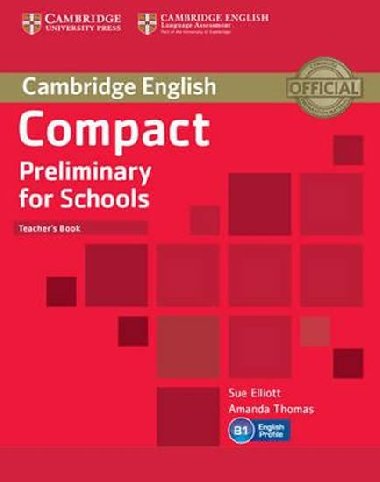 Compact Preliminary for Schools Teachers Book - Elliott Sue