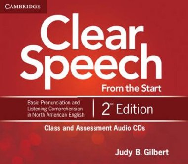 Clear Speech from the Start Class and Assessment Audio CDs (4) - Gilbert Judy B.