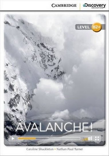 Avalanche! High Intermediate Book with Online Access - Shackleton Caroline